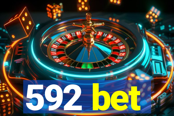 592 bet